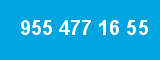 955 477 16 55